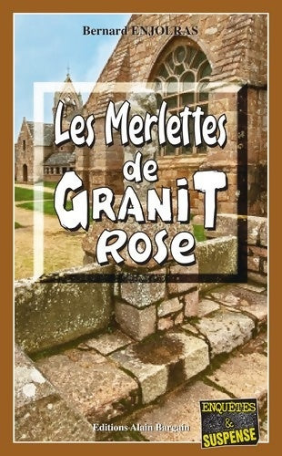 Livrenpoche : Les merlettes de Granit rose - Bernard Enjolras - Livre