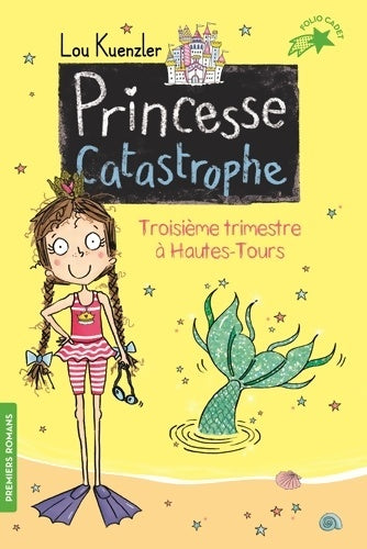 Livrenpoche : PRINCESSE CATASTROPHE 3 - Lou Kuenzler - Livre