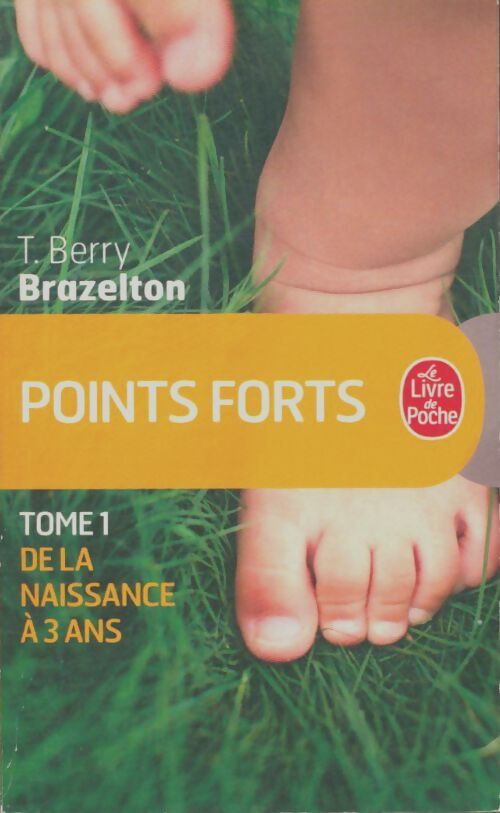Livrenpoche : Points forts - T. Berry Brazelton - Livre
