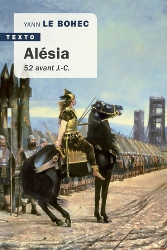 Livrenpoche : Alésia : 52 avant J. -C. - Yann Le Bohec - Livre