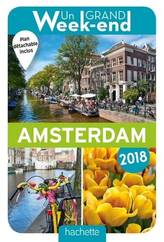 Livrenpoche : Guide Un Grand Week-end à Amsterdam 2018 - Céline Fion - Livre