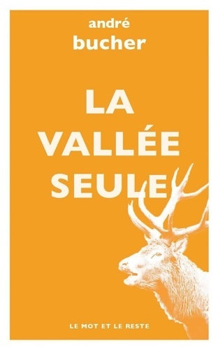 Livrenpoche : La vallée seule - André Bucher - Livre