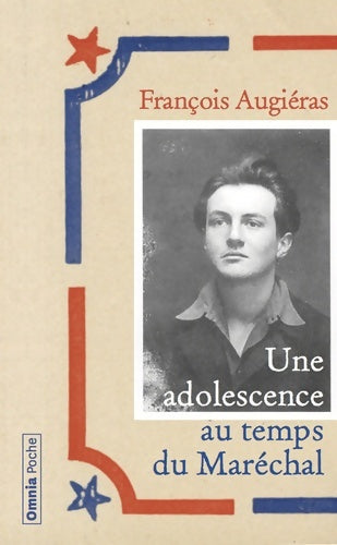 Livrenpoche : Une adolescence au temps du Maréchal - François Augiéras - Livre