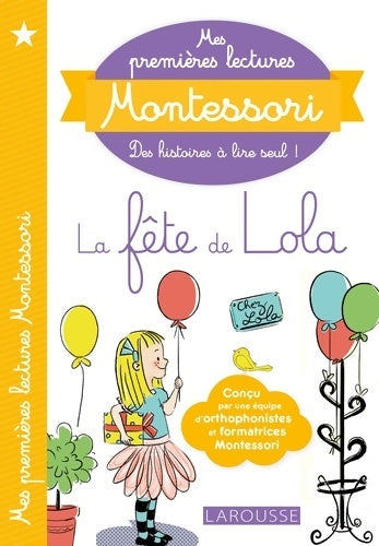 Livrenpoche : Mes premières lectures Montessori La fête de Lola - Anaïs Galon - Livre