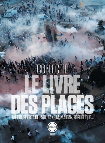Livrenpoche : Le livre des places - Collectif Inculte - Livre