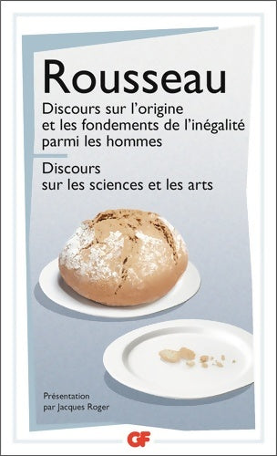 Livrenpoche : Discours sur l'origine et les fondements de l'inégalité parmi les hommes - Discours sur les sciences et les arts - Jean-Jacques Rousseau - Livre