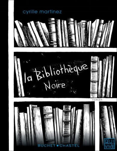 Livrenpoche : La bibliothèque noire - Cyrille Martinez - Livre