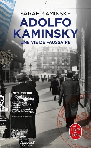 Livrenpoche : Adolfo Kaminsky une vie de faussaire - Sarah Kaminsky - Livre
