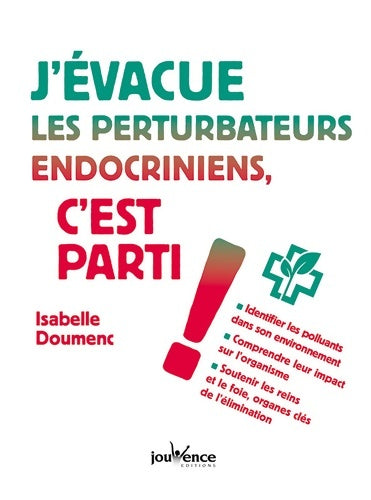 Livrenpoche : J'évacue les perturbateurs endocriniens c'est parti ! - Isabelle Doumenc - Livre