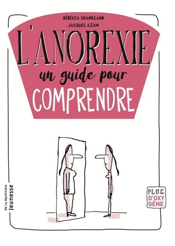 Livrenpoche : L'Anorexie un guide pour comprendre - Rebecca Shankland - Livre