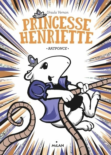 Livrenpoche : Princesse Henriette Tome III : Ratponce - Ursula Vernon - Livre