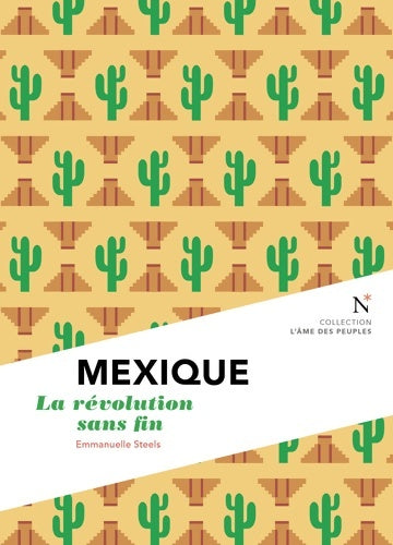 Livrenpoche : Mexique : La révolution sans fin - Emmanuelle Steels - Livre