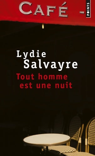 Livrenpoche : Tout homme est une nuit - Lydie Salvayre - Livre
