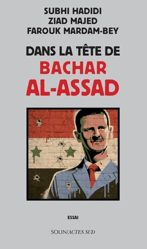 Livrenpoche : Dans la tête de Bachar al-Assad - Subhi Hadidi - Livre