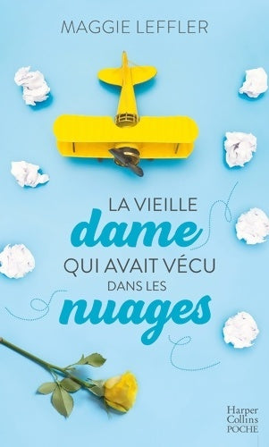 Livrenpoche : La vieille dame qui avait vécu dans les nuages - Maggie Leffler - Livre