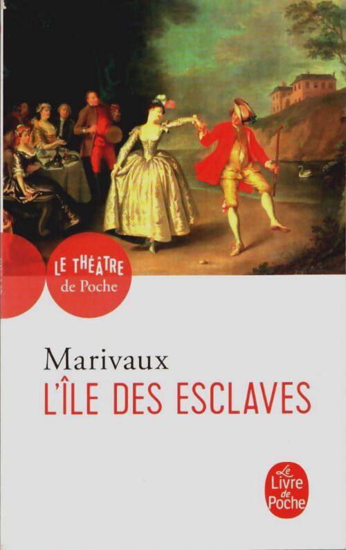 Livrenpoche : L'île des esclaves - Pierre Marivaux, Marivaux - Livre