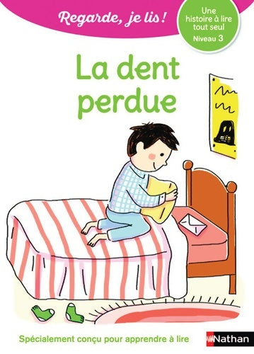 Livrenpoche : Regarde je lis avec Noé et Mila - Lecture CP Niveau 3 - La dent perdue : Niveau 3 - Eric Battut - Livre