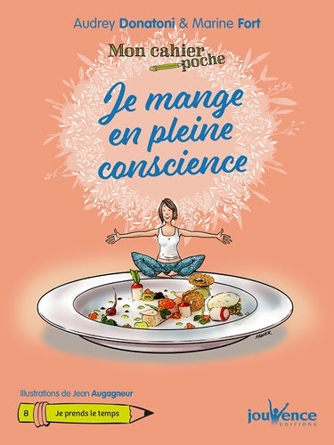 Livrenpoche : Je mange en pleine conscience - Audrey Donatoni - Livre