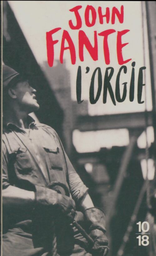 Livrenpoche : L'orgie - John Fante - Livre
