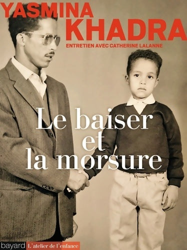 Livrenpoche : Le baiser et la morsure - Yasmina Khadra - Livre
