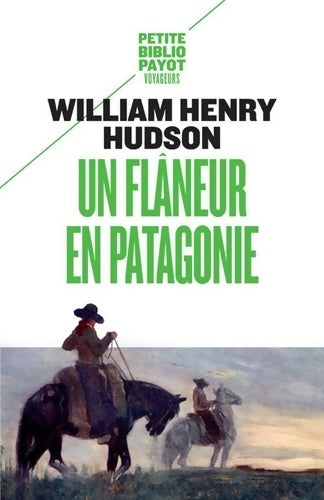 Livrenpoche : Un flâneur en Patagonie - William-henry Hudson - Livre
