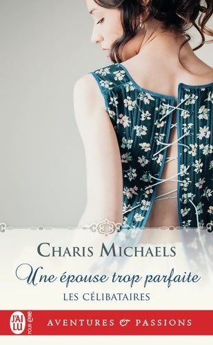Livrenpoche : Les célibataires 2 : Une épouse trop parfaite - Charis Michaels - Livre