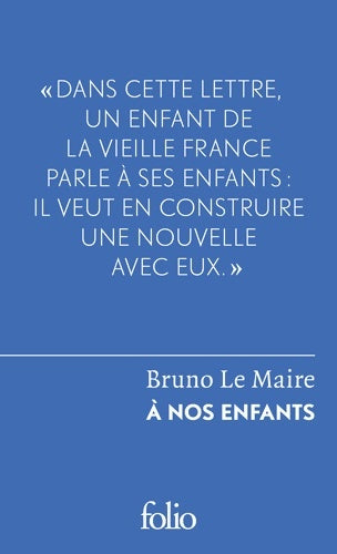 Livrenpoche : À nos enfants - Bruno Le Maire - Livre