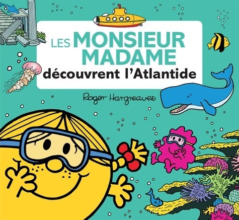Livrenpoche : Les Monsieur Madame découvrent l'Atlantide - Roger Hargreaves - Livre