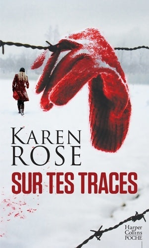 Livrenpoche : Sur tes traces - Karen Rose - Livre