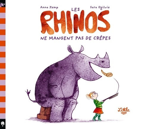 Livrenpoche : Rhinos ne mangent pas de crêpes - Kemp Anna - Livre