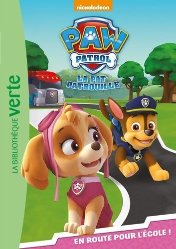 Livrenpoche : Paw Patrol La Pat' Patrouille 04 - En route pour l'école ! - Nickelodeon - Livre