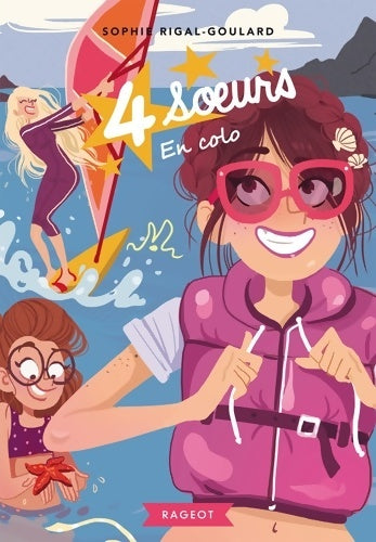 Livrenpoche : Quatre soeurs en colo - Sophie Rigal-Goulard - Livre