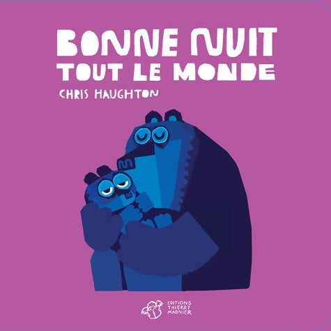 Livrenpoche : Bonne nuit tout le monde - tout carton - Chris Haughton - Livre