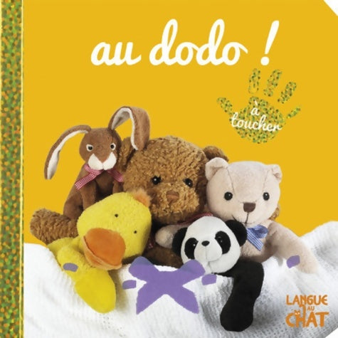 Livrenpoche : Bébé touche-à-tout - Au dodo ! - Delphine Lacharron - Livre