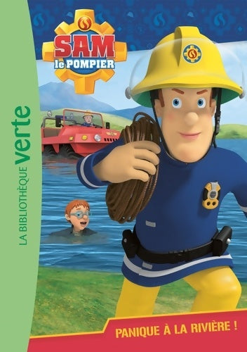 Livrenpoche : Sam le pompier 02 - Panique à la rivière ! - Mattel - Livre