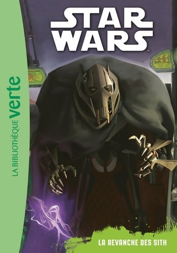 Livrenpoche : Star Wars 03 - Episode 3 . La revanche des Sith - Lucasfilm - Livre