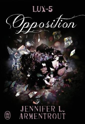 Livrenpoche : Lux 5 : Opposition - Jennifer L. Armentrout - Livre