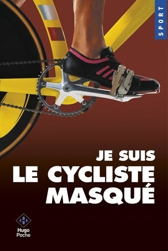 Livrenpoche : Je suis le cycliste masqué - Cy Cy Masque - Livre