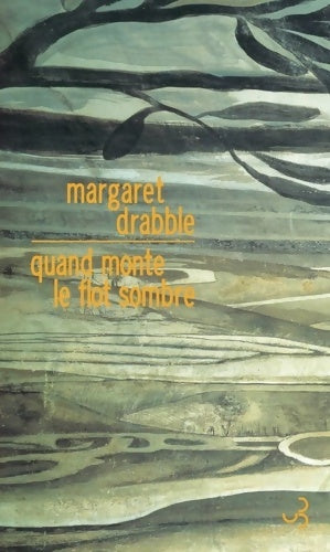 Livrenpoche : Quand monte le flot sombre - Margaret Drabble - Livre