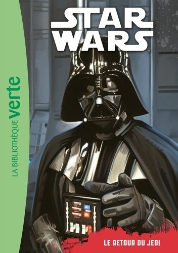 Livrenpoche : Star Wars 06 - Episode 6 . Le retour du Jedi - Lucasfilm - Livre