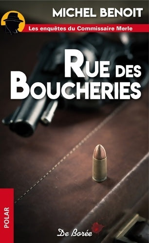 Livrenpoche : RUE DES BOUCHERIES - Michel Benoit - Livre