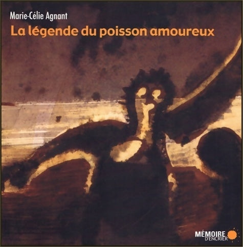 Livrenpoche : La légende du poisson amoureux - Marie-Cécile Agnant - Livre