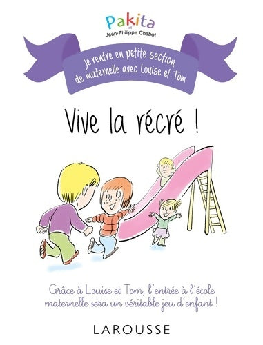 Livrenpoche : Vive la récré ! : Vive la récré ! - Pakita - Livre