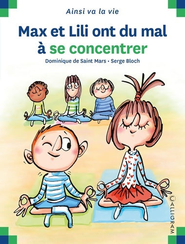 Livrenpoche : Max et Lili ont du mal à se concentrer - Dominique De Saint Mars - Livre