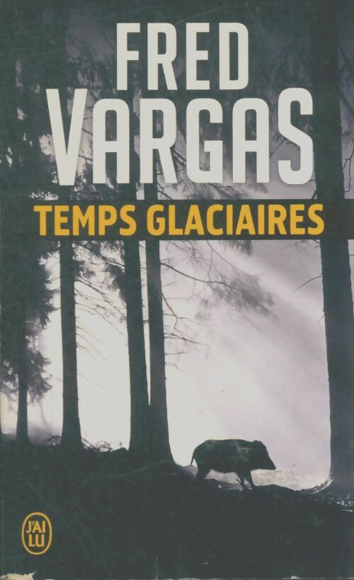 Livrenpoche : Temps glaciaires - Vargas Fred - Livre