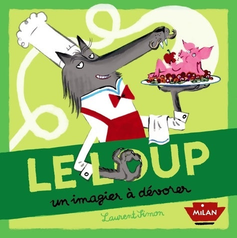 Livrenpoche : Le loup un imagier à dévorer - Laurent Simon - Livre