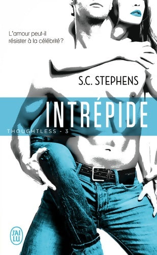 Livrenpoche : Thoughtless 3 : Intrépide - S. C. Stephens - Livre