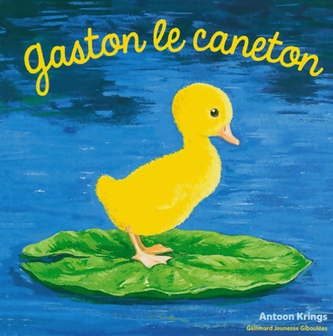 Livrenpoche : Les Drôles de Petites Bêtes - GASTON LE CANETON - Antoon Krings - Livre
