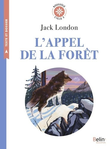 Livrenpoche : L'Appel de la forêt : Boussole Cycle 3 - Collectif - Livre
