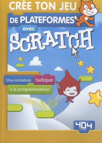 Livrenpoche : Crée ton jeu de plateformes avec Scratch - Armand Patou - Livre